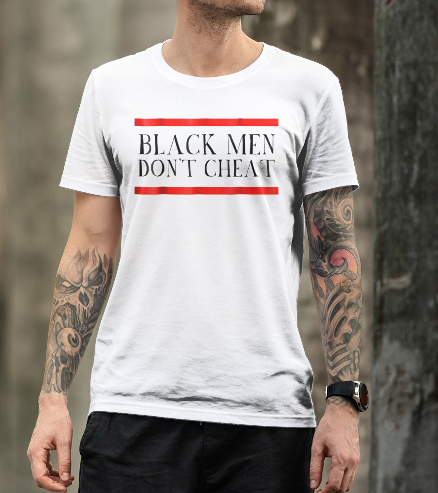 Black Men Don't Cheat Black Social Justice Red Stripe T-Shirt