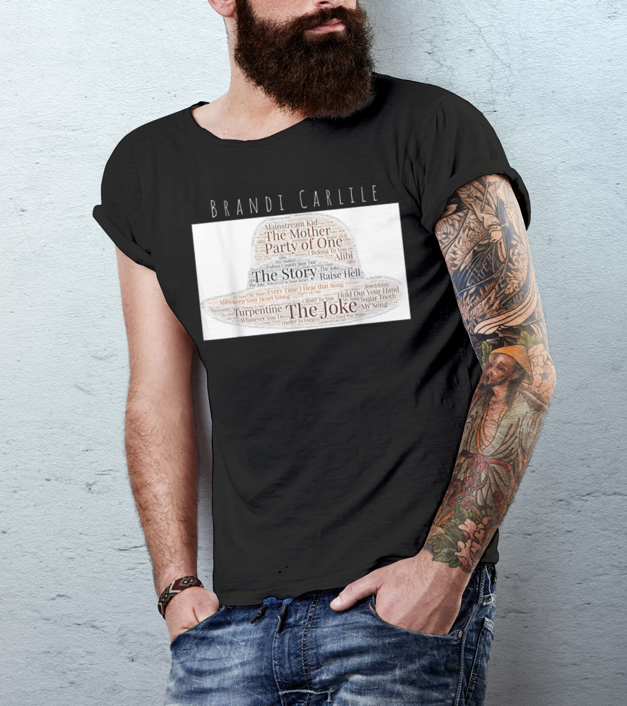 Brandi Carlile Songs Hat With The Story And The Joke Mashup T-Shirt