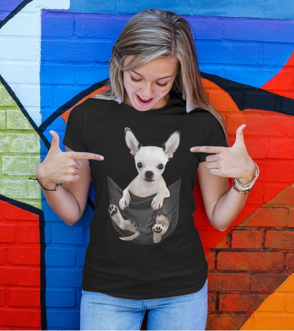 Chihuahua In Pocket For Chihuahua Lovers T-Shirt