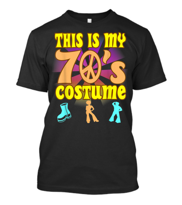 THIS IS MY 70'S COSTUME T-Shirt