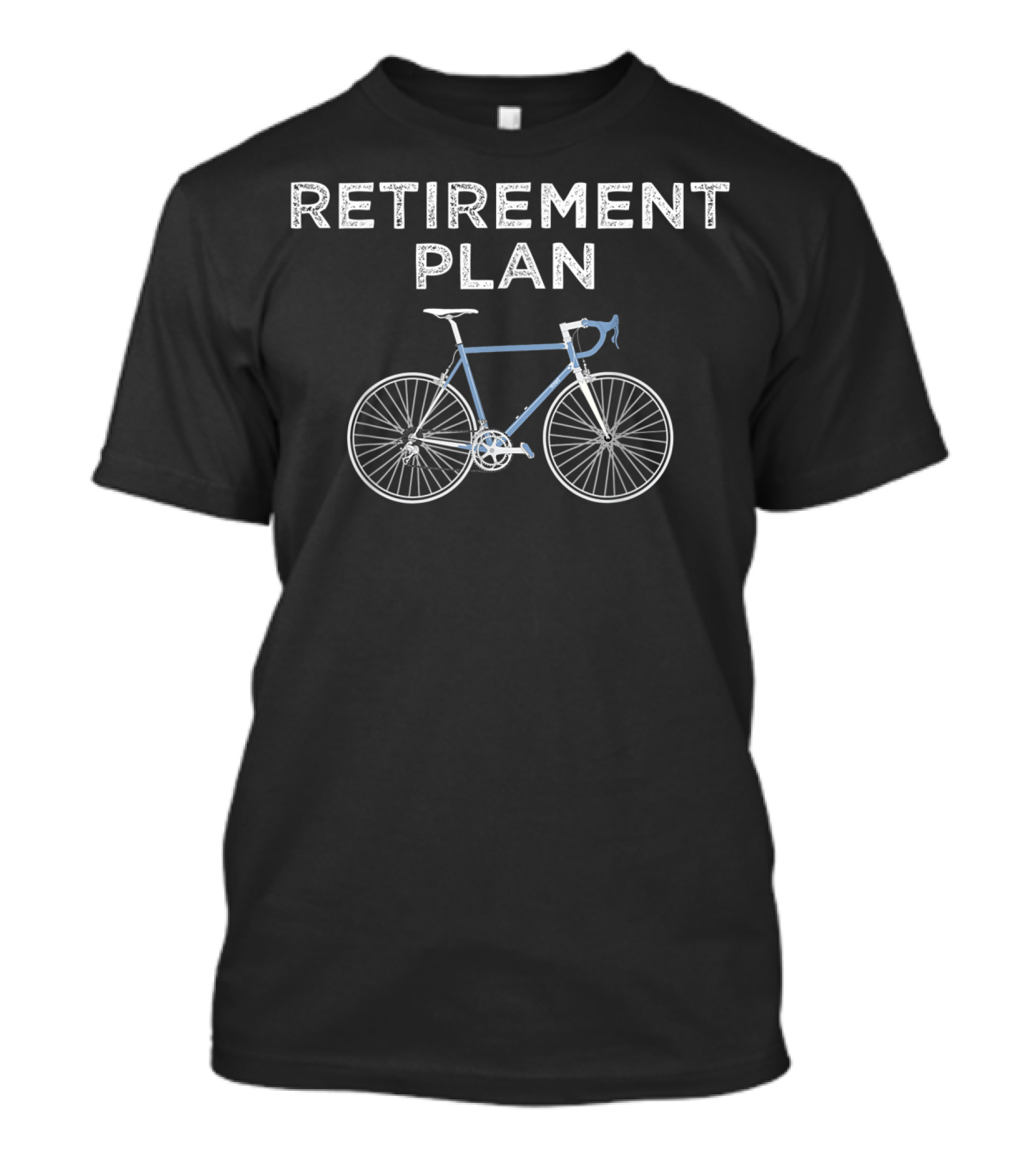 Retirement Plan Bicycle Cycling Bike Cyclist T-Shirt