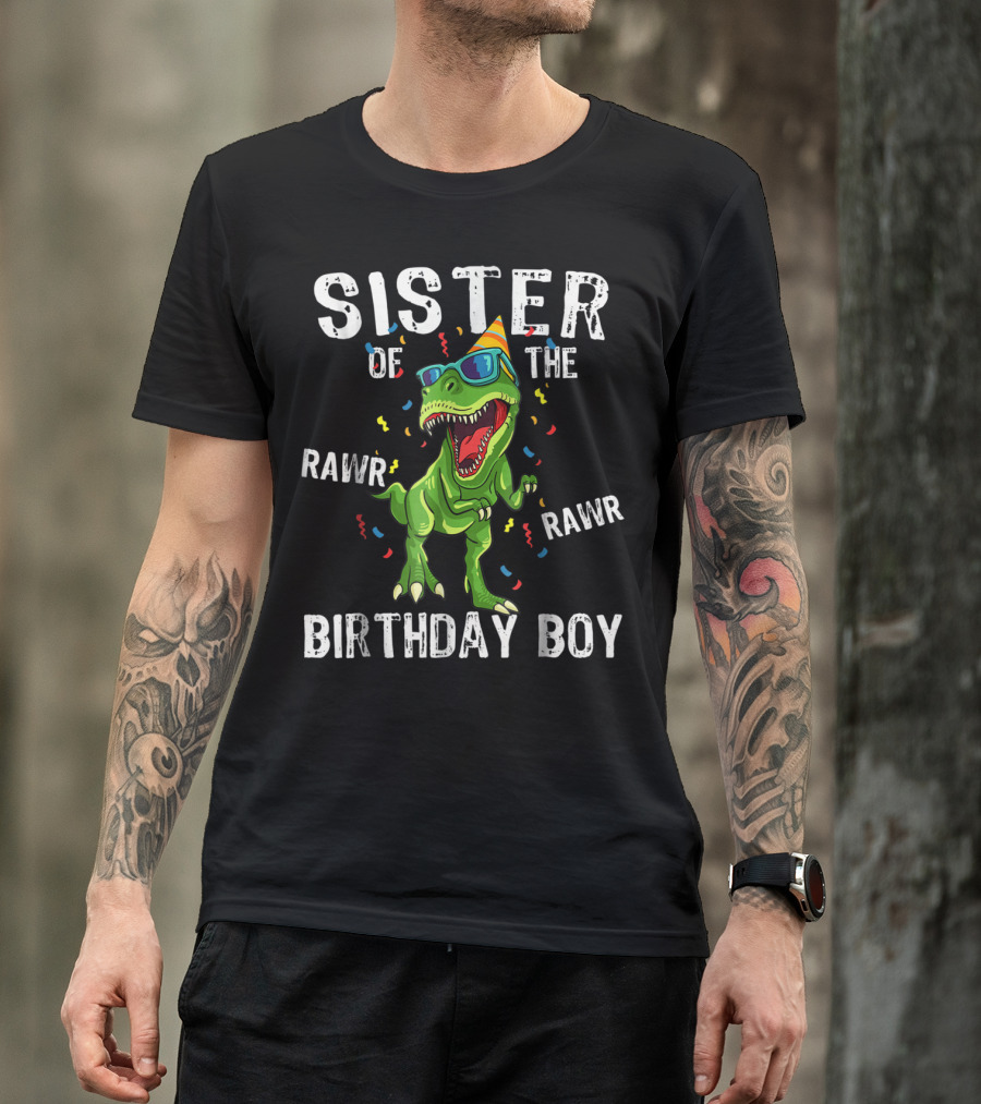 Sister Of The RAWR Birthday Boy Funny Dino Party Hat Sunglasses T-Shirt