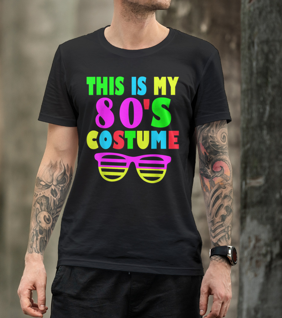 This Is My 80's Costume 70's 80's Party Neon Sunglasses T-Shirt