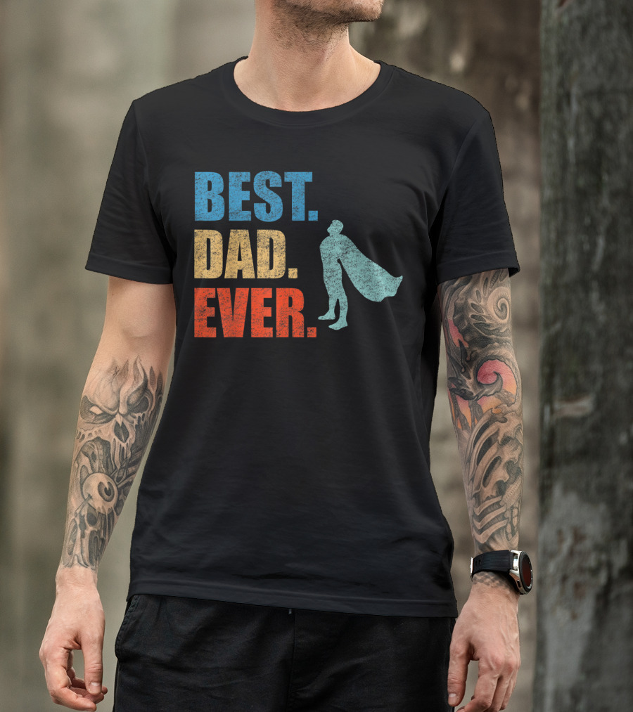 Best Dad Ever Superhero Vintage Father's Fun T-Shirt