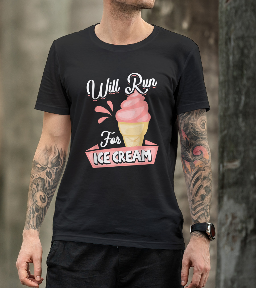 Will Run For Ice Cream Cone Motivational Running T-Shirt