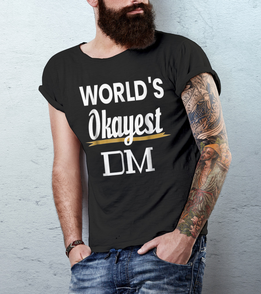 WORLD'S OKAYEST DM RPG GAMING JOKE T-Shirt
