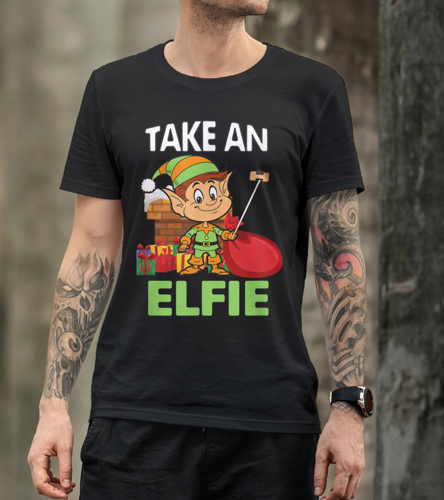 Take An Elfie Elf Family Christmas Holiday T-Shirt