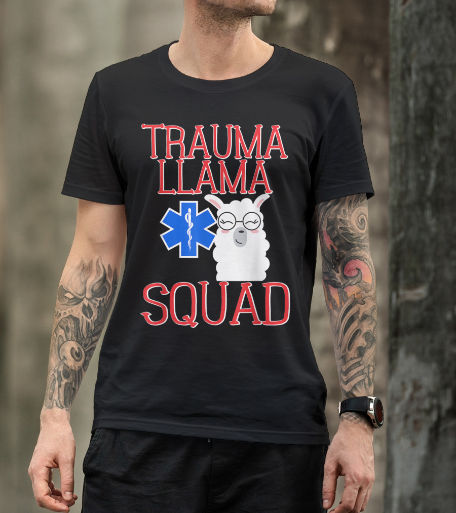 Trauma Llama Squad Funny EMT EMS Emergency Medical Services T-Shirt