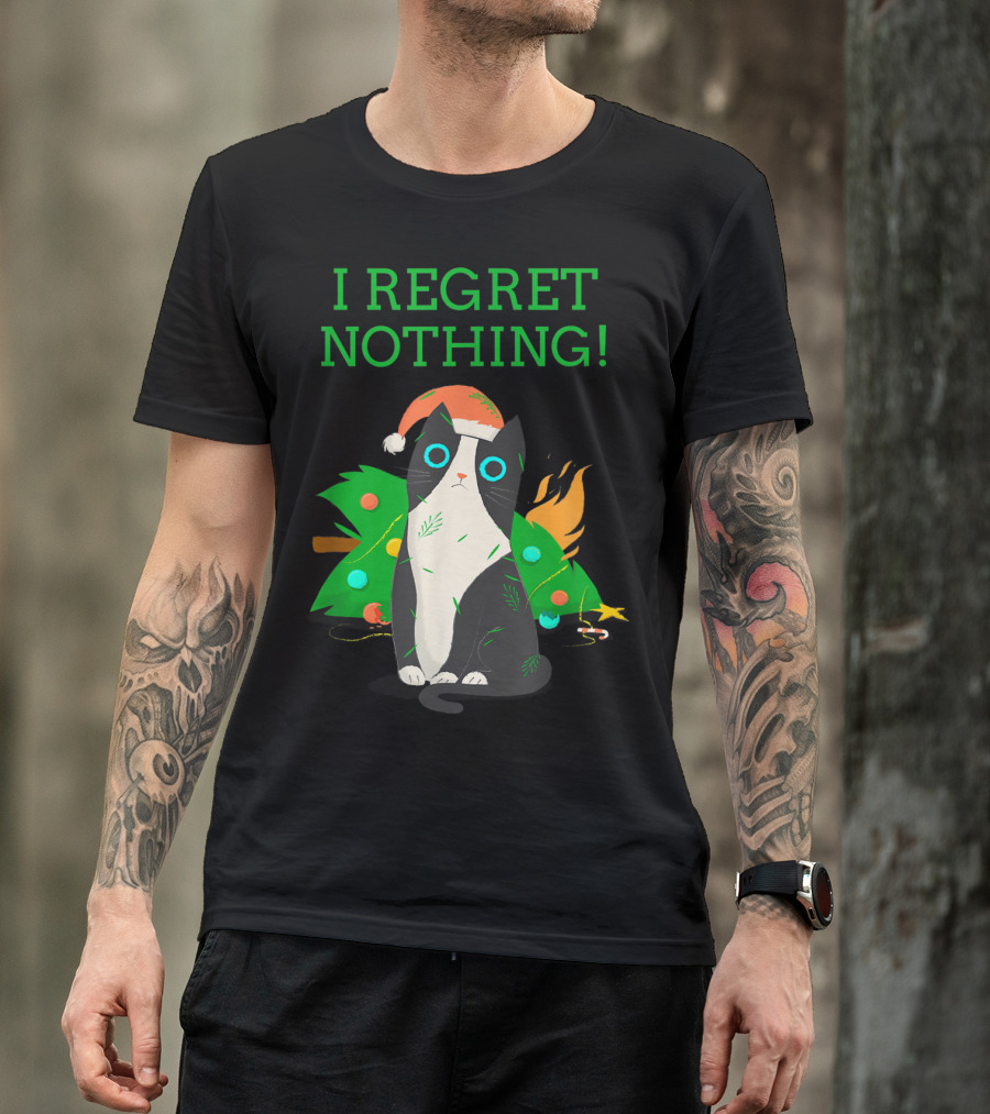 I Regret Nothing Funny Cat With Santa Hat And Christmas Tree T-Shirt