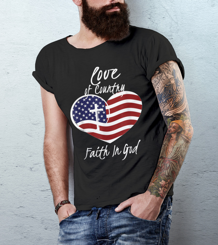 Love Of Country Faith In God Heart Cross American Flag T-Shirt