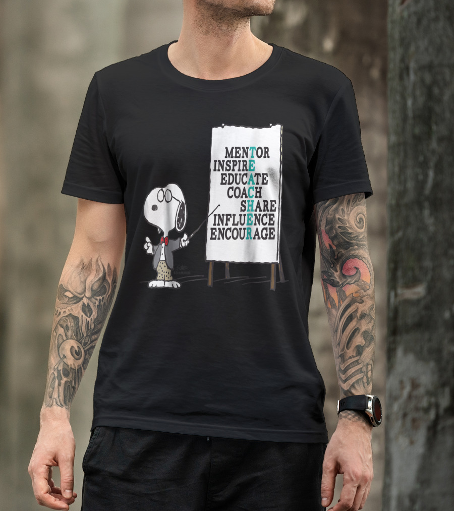 Peanuts Snoopy Teacher Mentor Inspire Educate Coach Share Influence Encourage T-Shirt