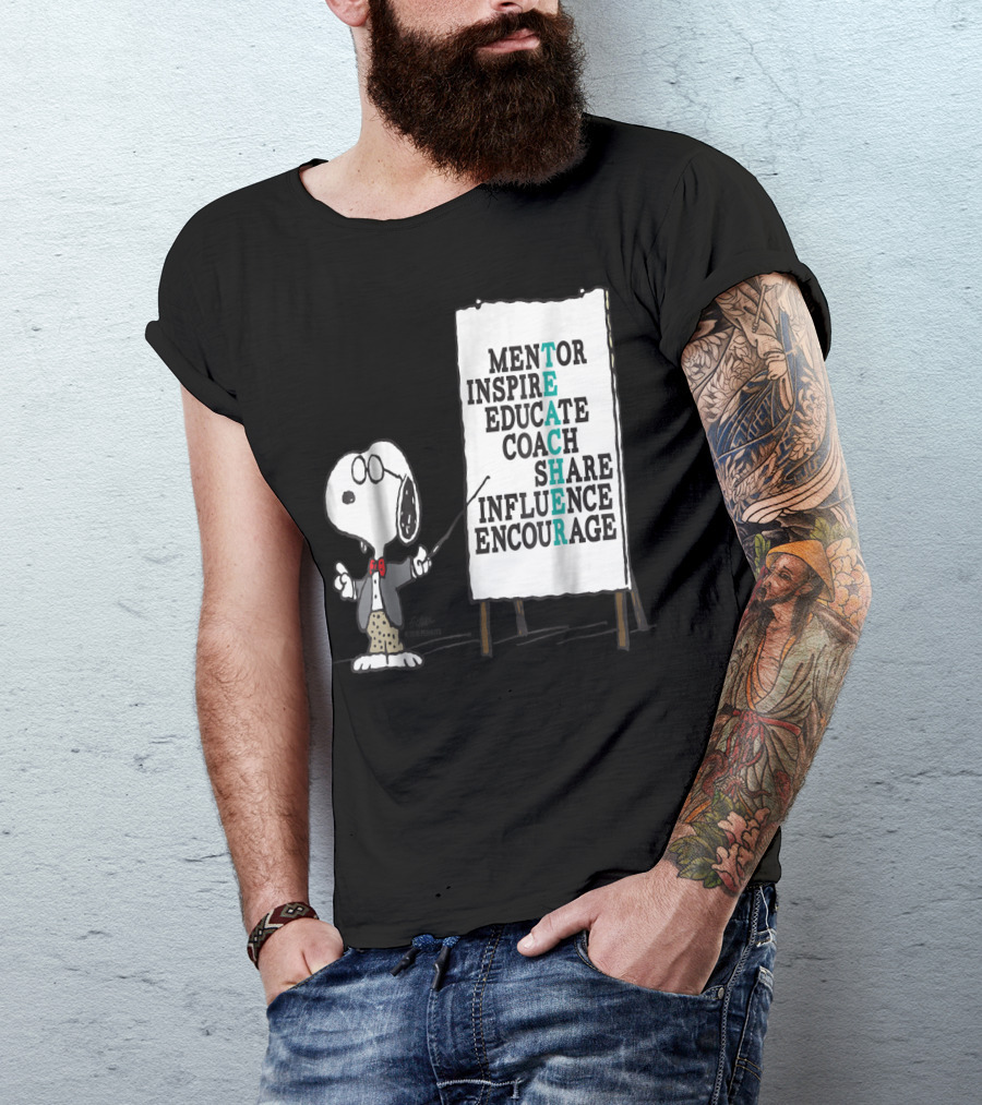 Peanuts Snoopy Teacher Mentor Inspire Educate Coach Share Influence Encourage T-Shirt