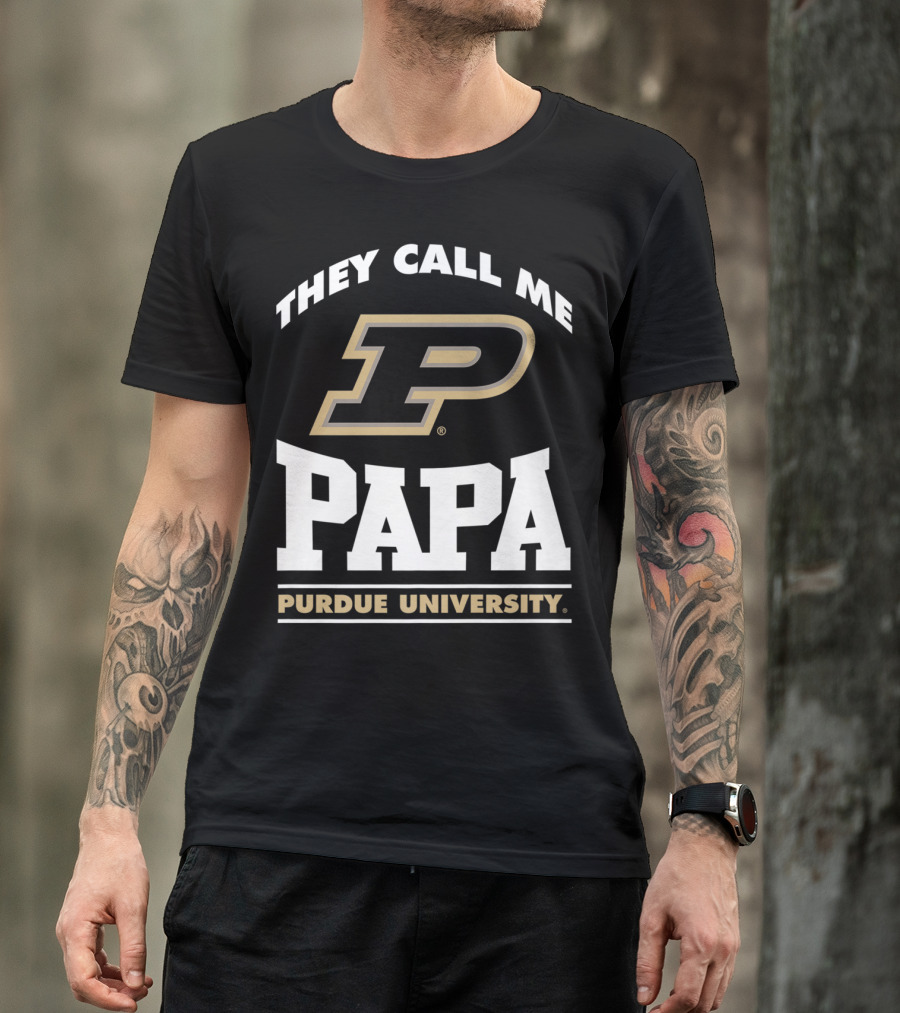 Purdue Boilermakers They Call Me Papa Purdue University T-Shirt