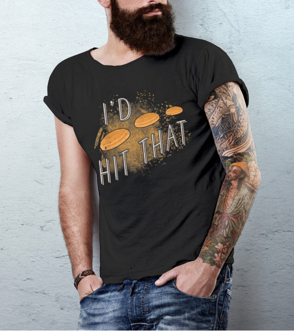 I'd Hit That Skeet Shooting Trap Sporting T-Shirt