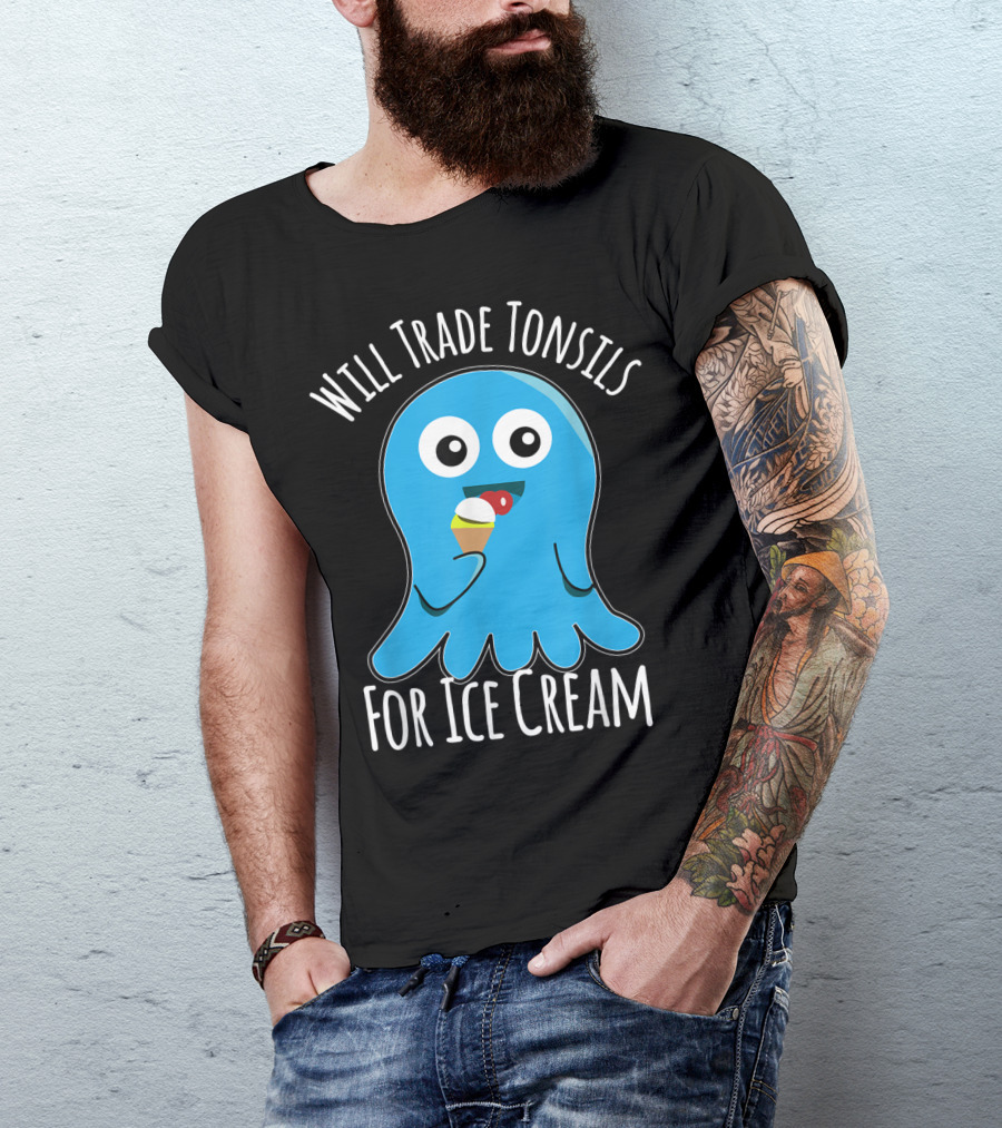 Will Trade Tonsils For Ice Cream Funny Kids Tonsillectomy T-Shirt