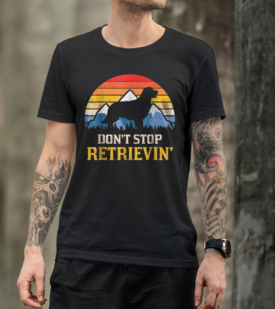 Vintage Don't Stop Retrievin' Golden Retriever Mountain T-Shirt