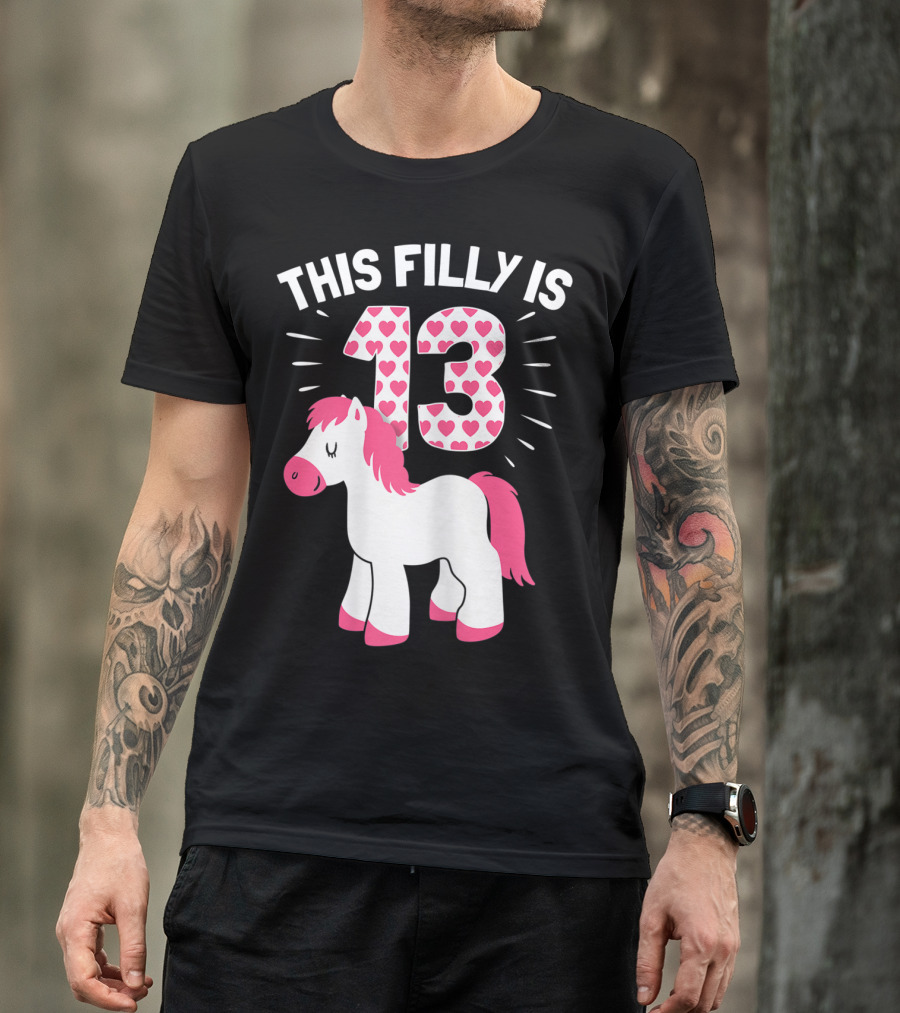 This Filly Is 13 Birthday Girl Horse Lover T-Shirt