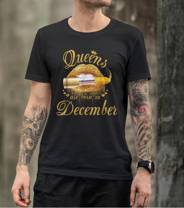 Queens Are Born In December Golden Lips Lipstick T-Shirt