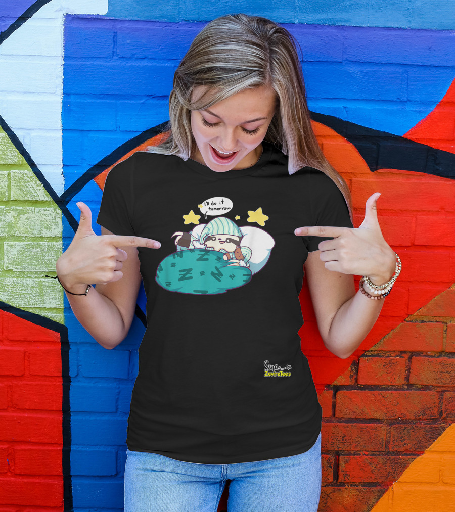 Sleepy Sloth He'll Do It Tomorrow Maybe Zeviretees Signature T-Shirt