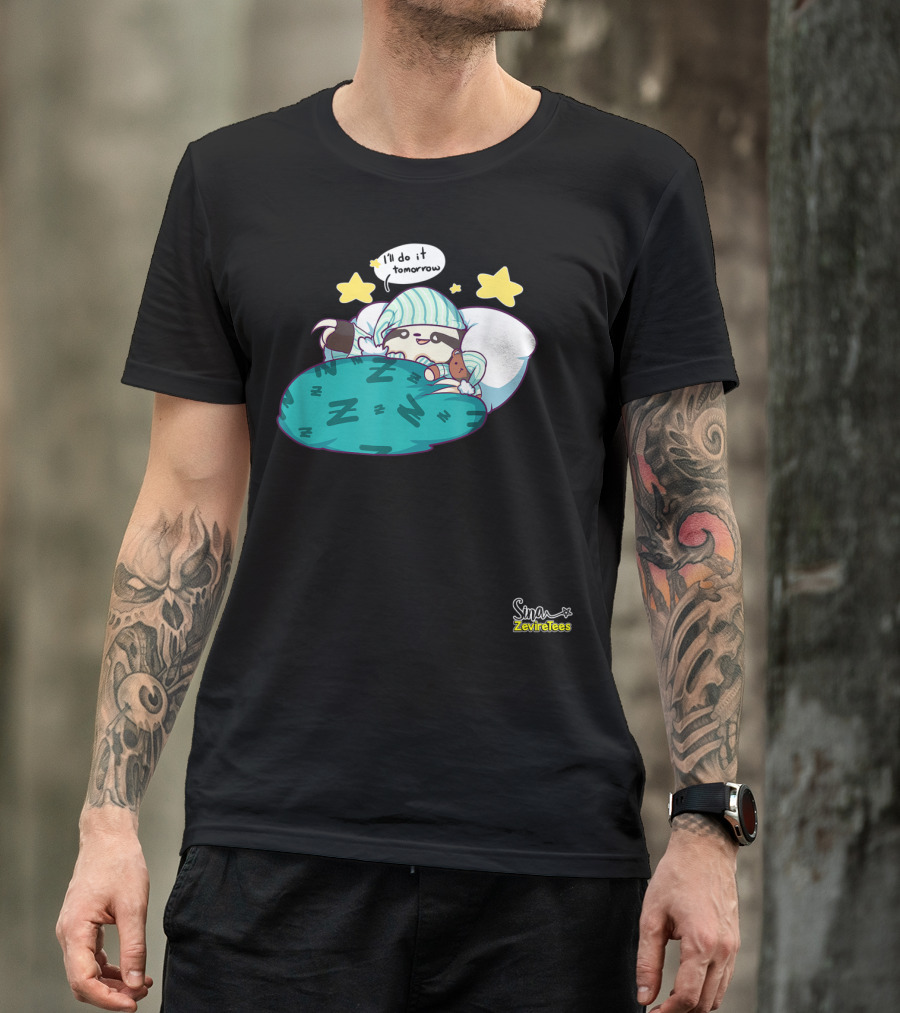 Sleepy Sloth He'll Do It Tomorrow Maybe Zeviretees Signature T-Shirt