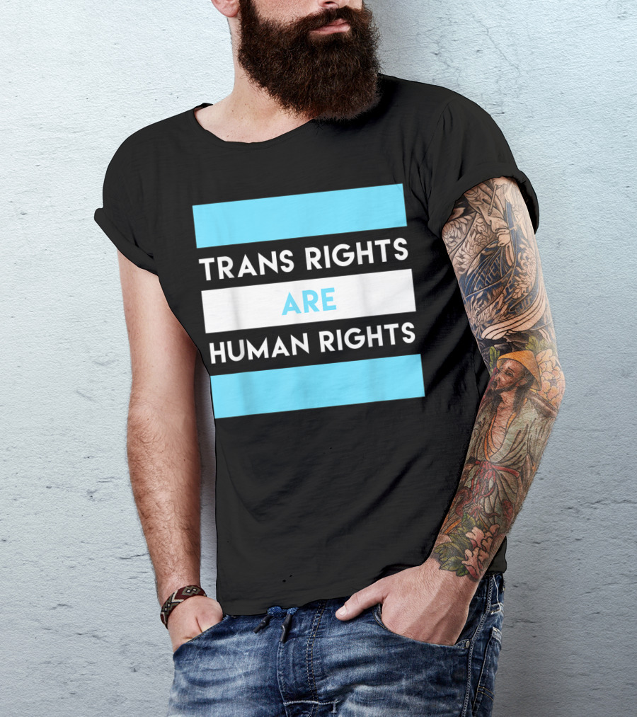 Trans Rights Are Human Rights Transgender Flag Colors T-Shirt