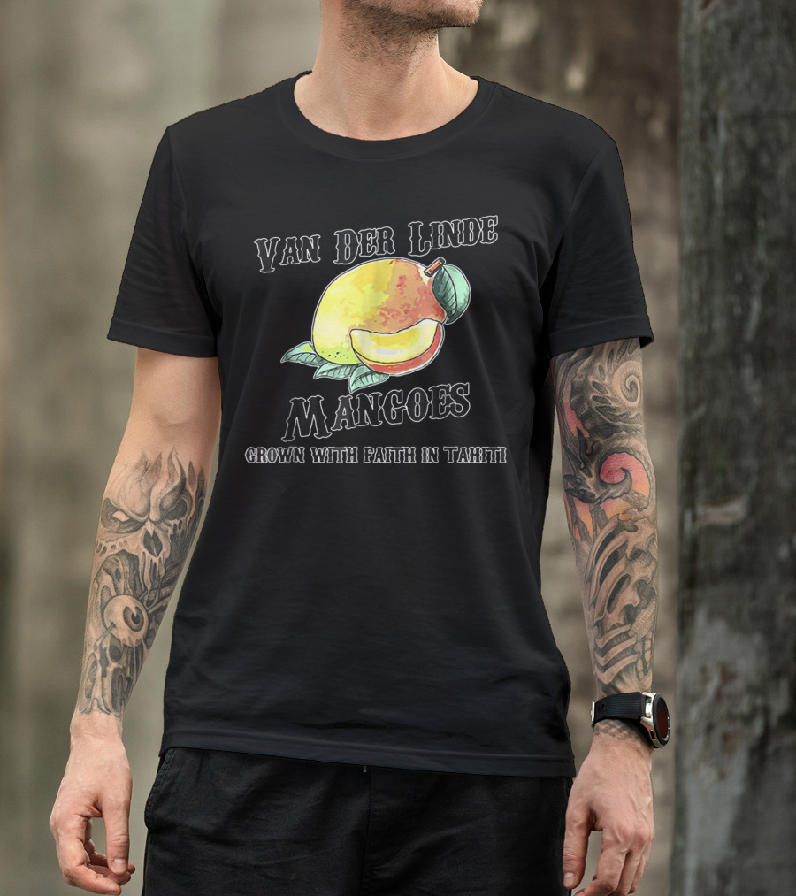 Van Der Linde Mangoes Grown With Faith In Tahiti Rdr2 Style Gaming T-Shirt