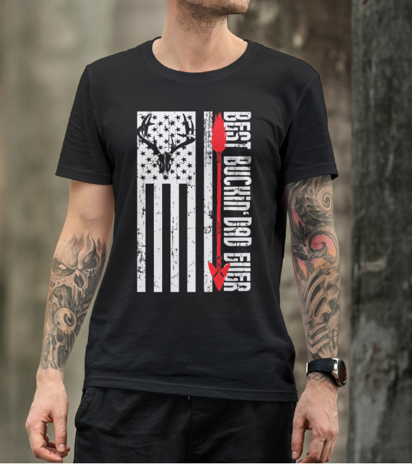 Best Buckin Dad Ever Flag Antlers Hunting Arrow T-Shirt
