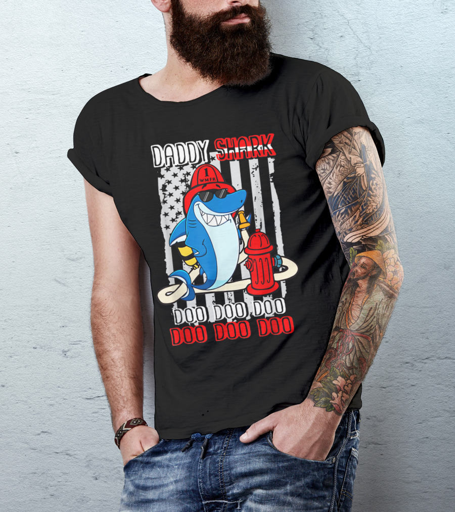 Daddy Shark Firefighter Doo Doo Doo WMFR American Flag T-Shirt