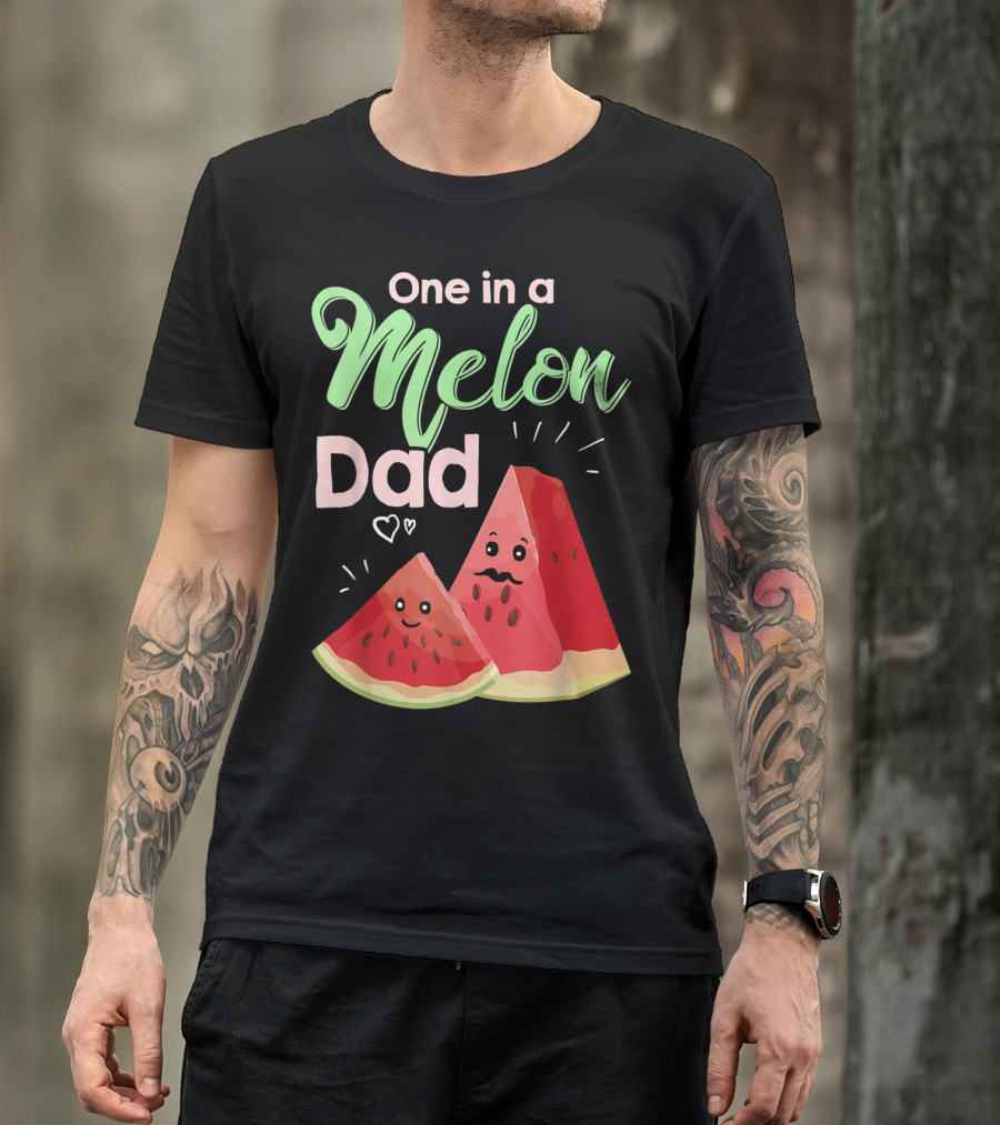 One In A Melon Dad Funny Watermelon With Cute Cartoon Slices And Hearts T-Shirt