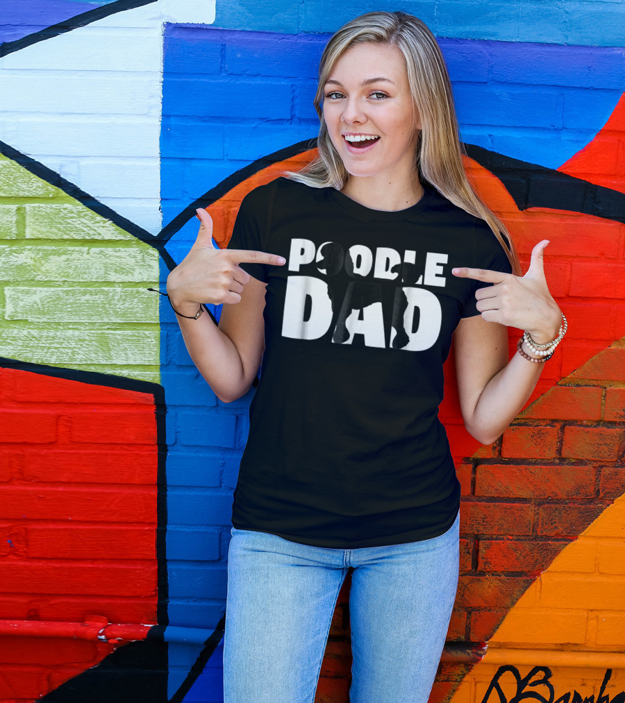 Poodle Dad Poodle Father Dog Dad T-Shirt