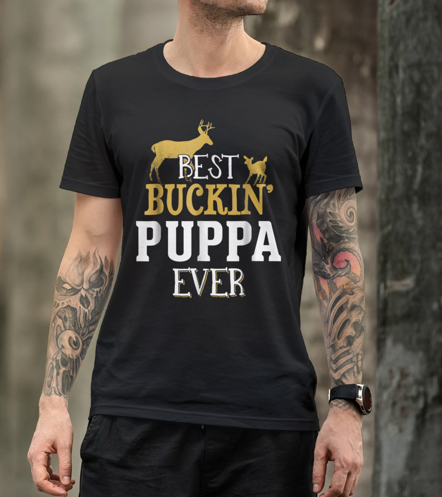 Best Buckin' Puppa Ever T-Shirt