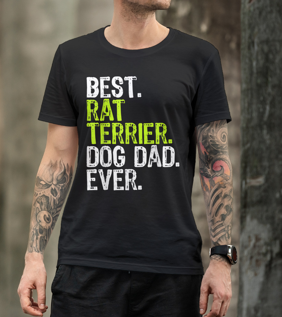 BEST RAT TERRIER DOG DAD EVER T-Shirt