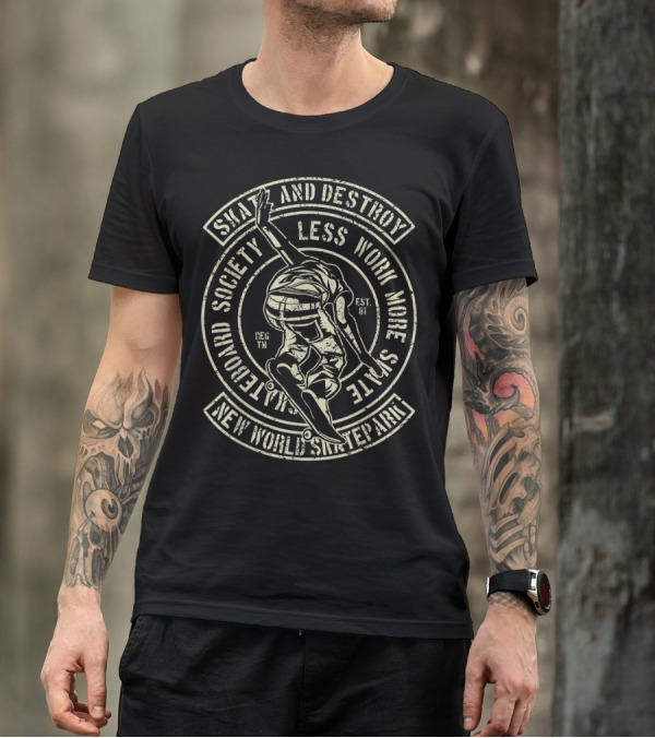 New Federation Society Skate And Destroy Less Work More Skate New World Sk8te Army T-Shirt