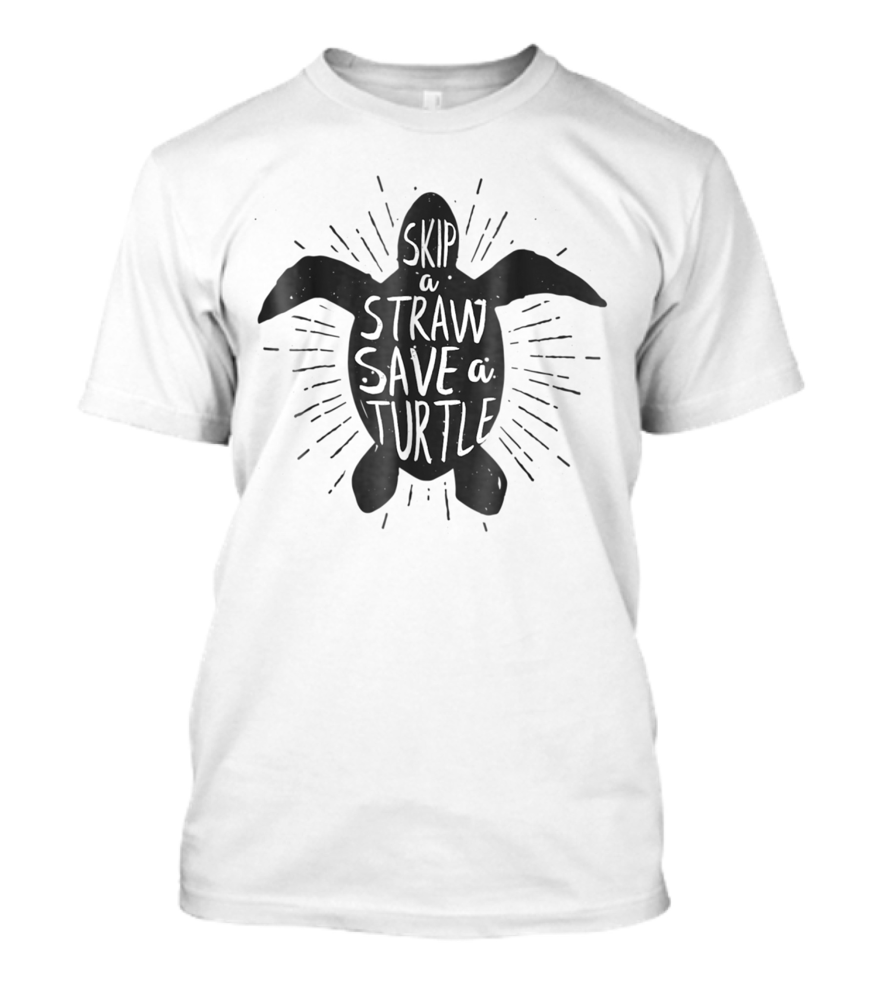 Skip A Straw Save A Turtle Environmental Message T-Shirt