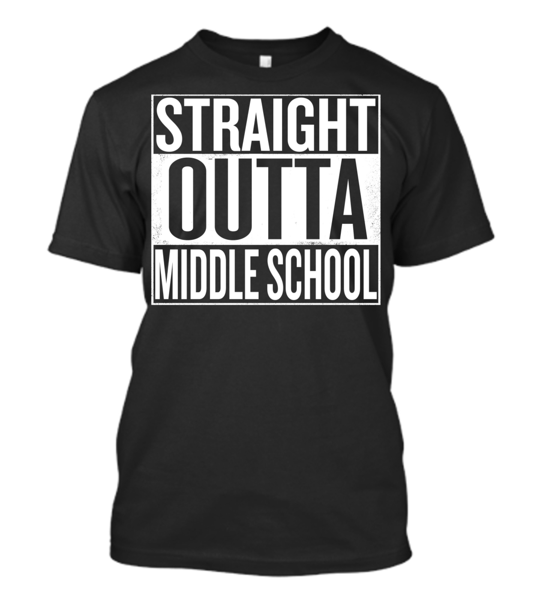 Straight Outta Middle School T-Shirt