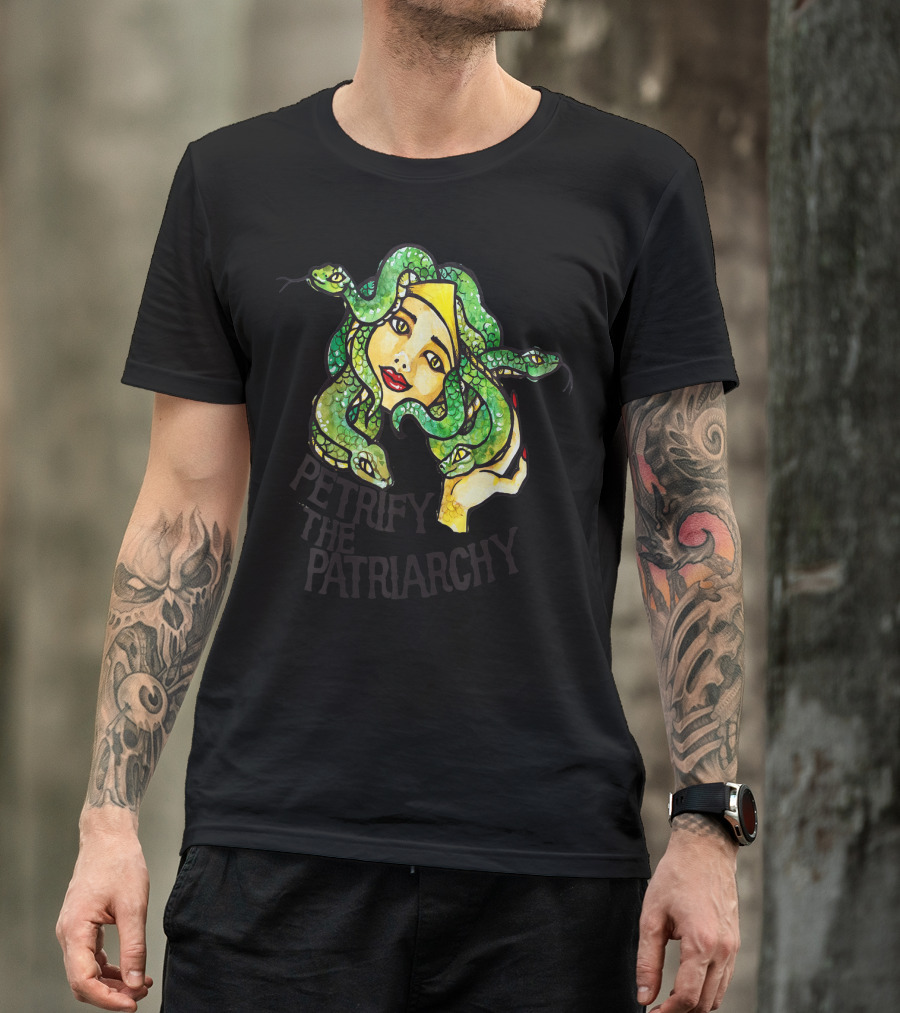 Petrify The Patriarchy Medusa Feminist Snake-Haired Woman T-Shirt