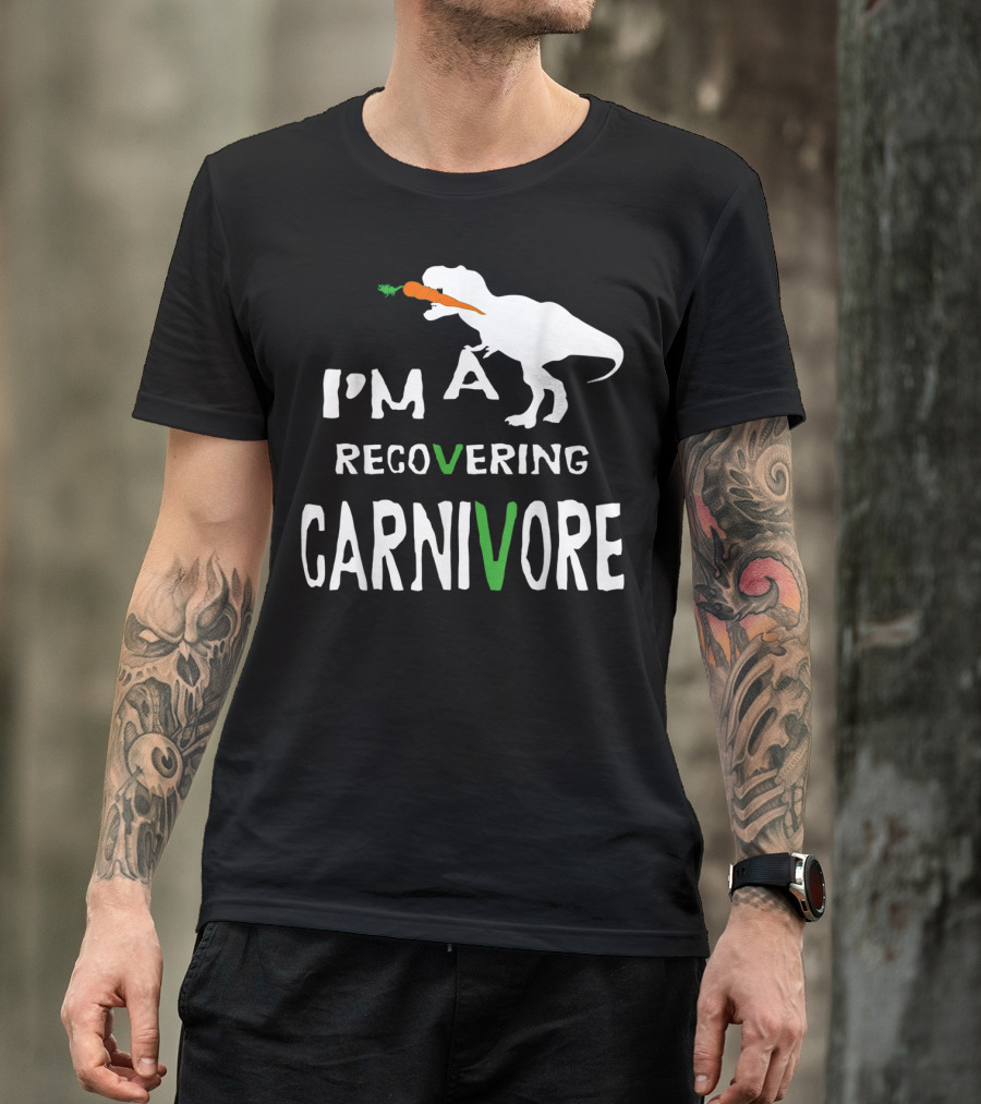 I'm A Recovering Carnivore Funny Dinosaur Vegan Vegetarian Carrot T-Shirt