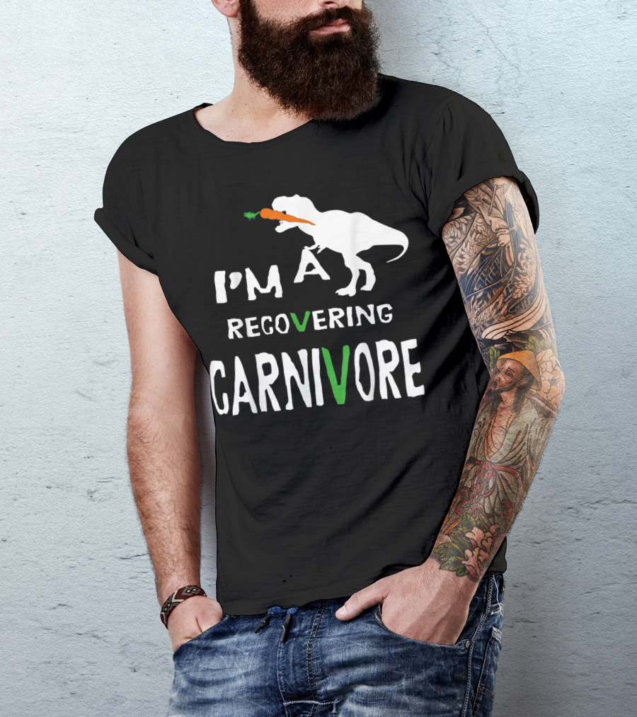 I'm A Recovering Carnivore Funny Dinosaur Vegan Vegetarian Carrot T-Shirt