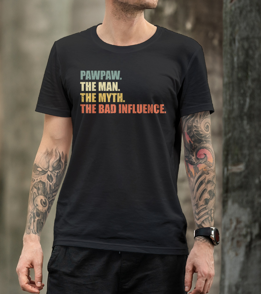 Pawpaw The Man The Myth The Bad Influence Vintage T-Shirt
