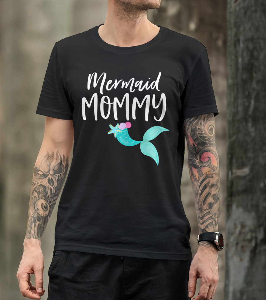 Mermaid Mommy Birthday Party Outfit Mom Dad Mama Girl MER T-Shirt