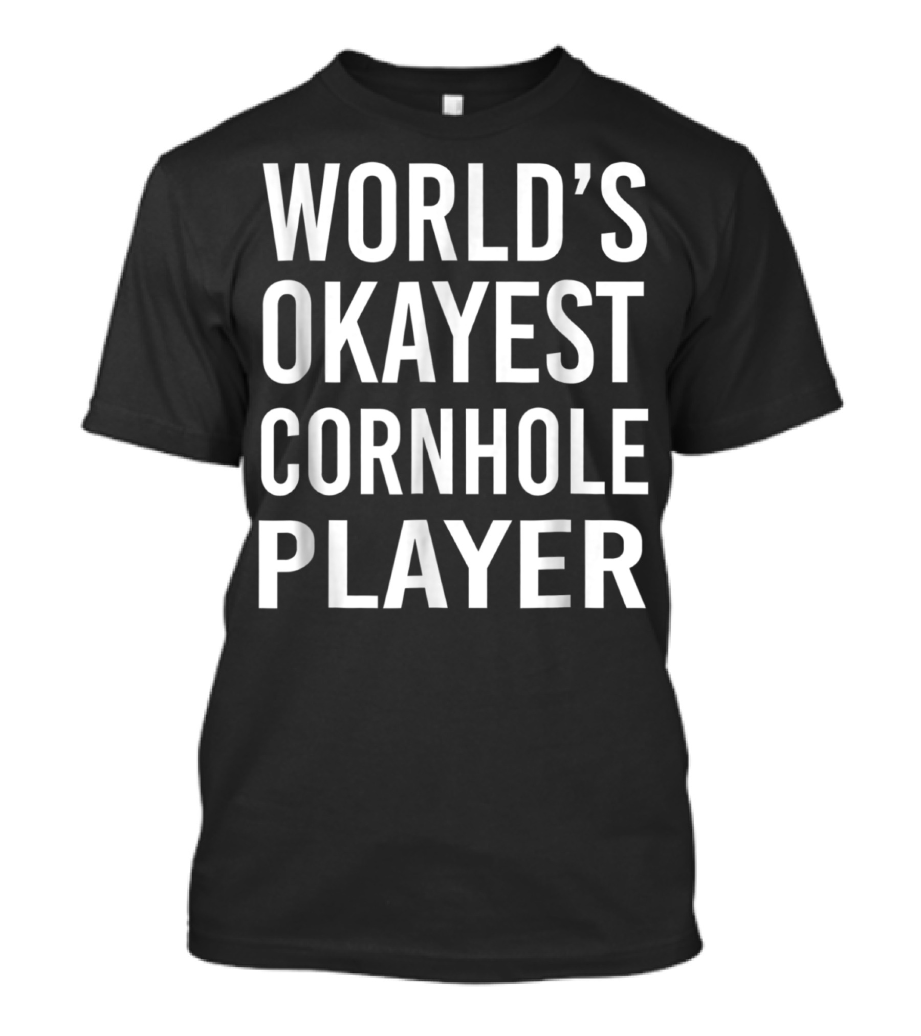 World's Okayest Cornhole Player T-Shirt