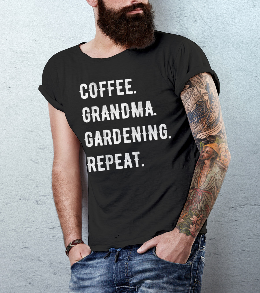 Mothers Day Coffee Grandma Gardening Repeat Celebrate Cherished Routine T-Shirt