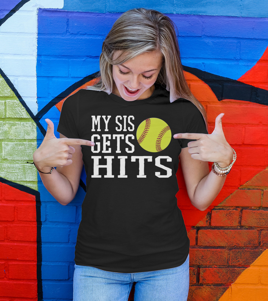 My Sis Gets Hits Softball Brother Sister Bond T-Shirt