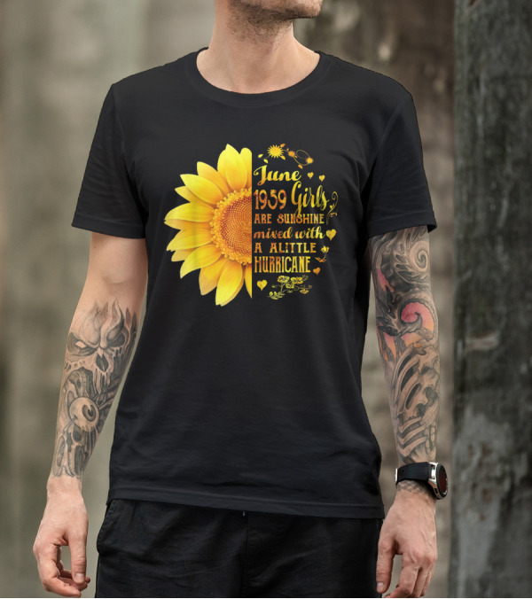 June 1959 Girls Are Sunshine Mixed With A Little Hurricane Sunflower T-Shirt