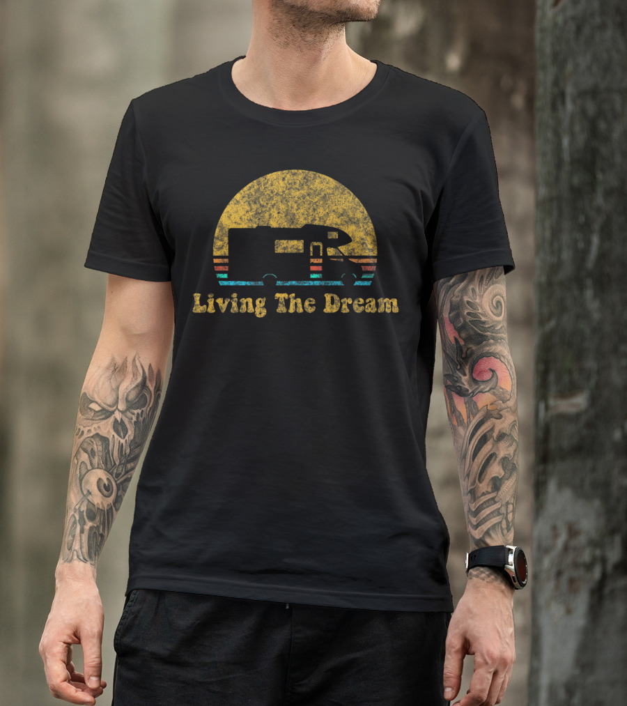 Living The Dream Retro Sunset RV Camping T-Shirt