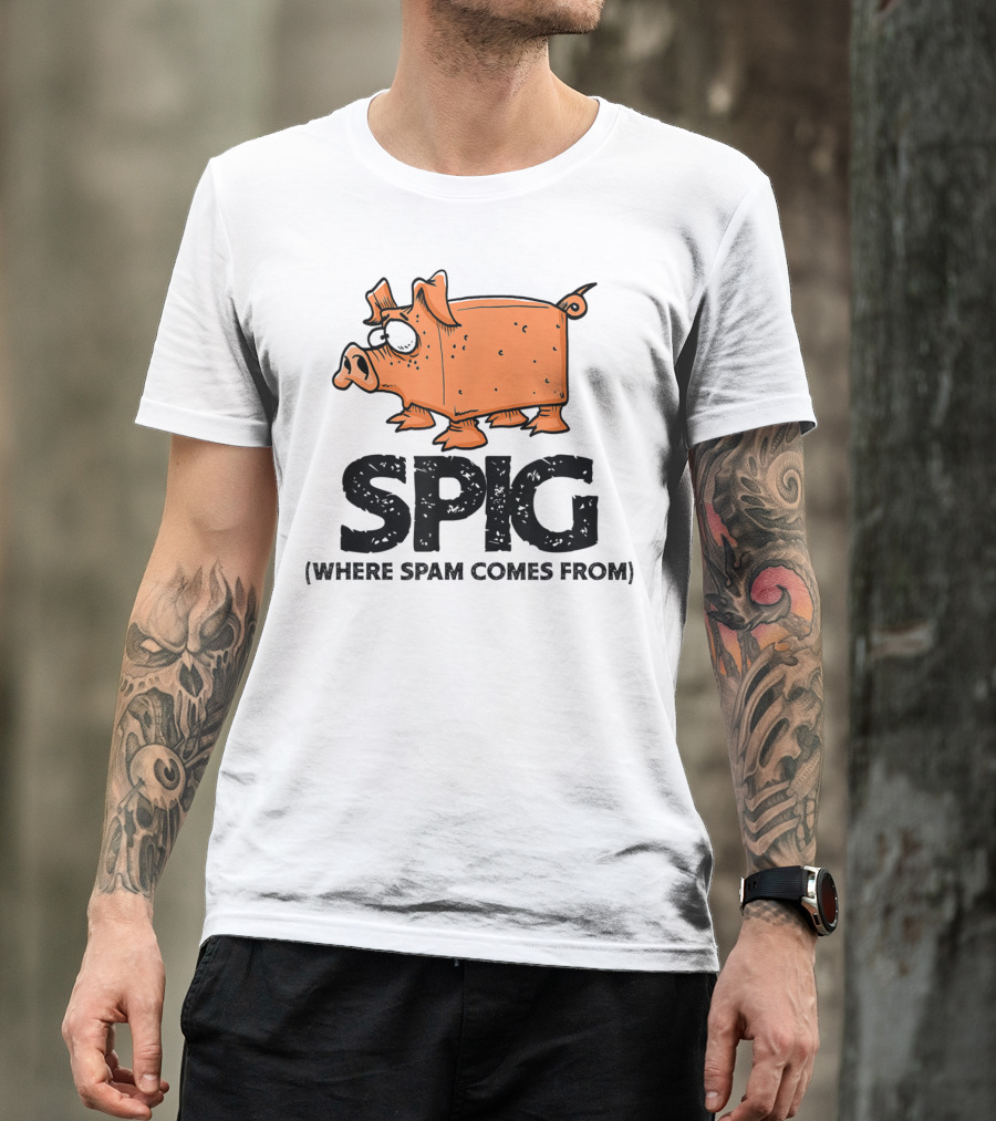 SPIG Where Spam Comes From Funny Pig Cartoon T-Shirt