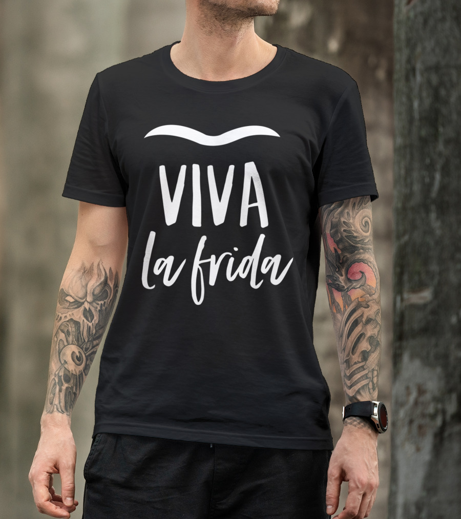 Viva La Frida Eyebrows Mexican Folklore T-Shirt