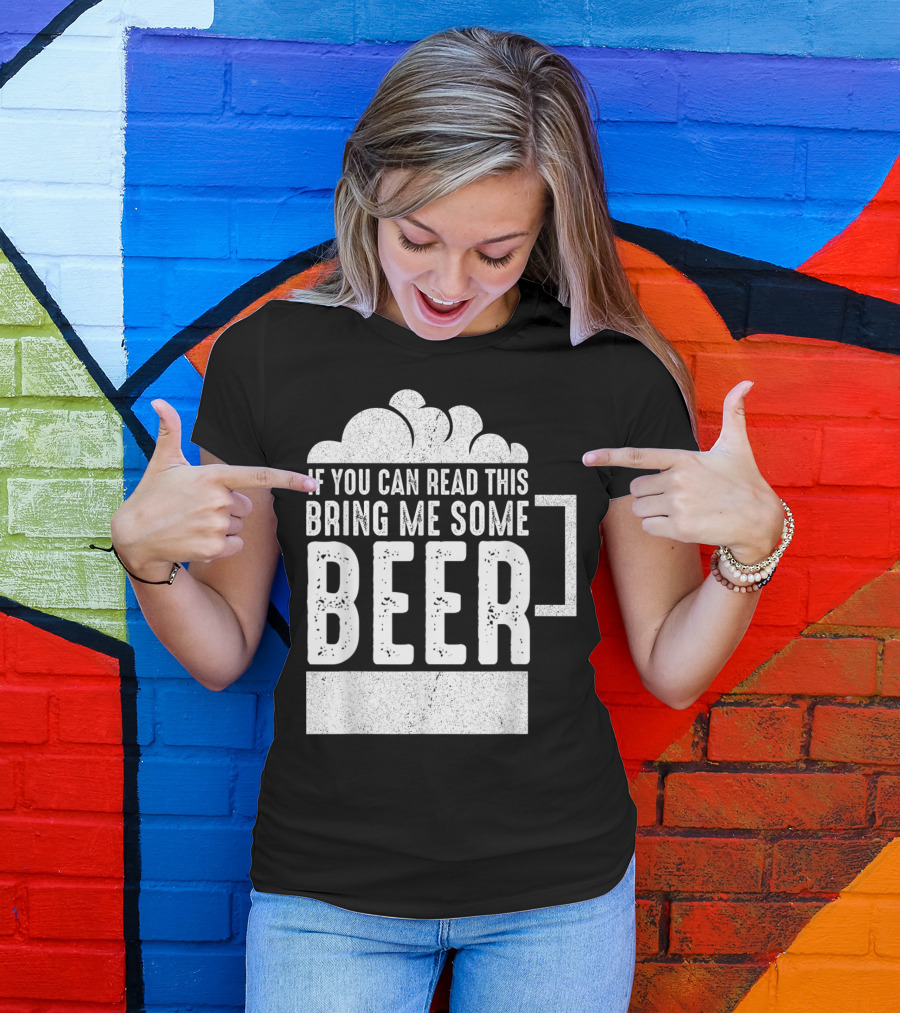 Mens If You Can Read This Bring Me Some Beer Mug Bubbles T-Shirt