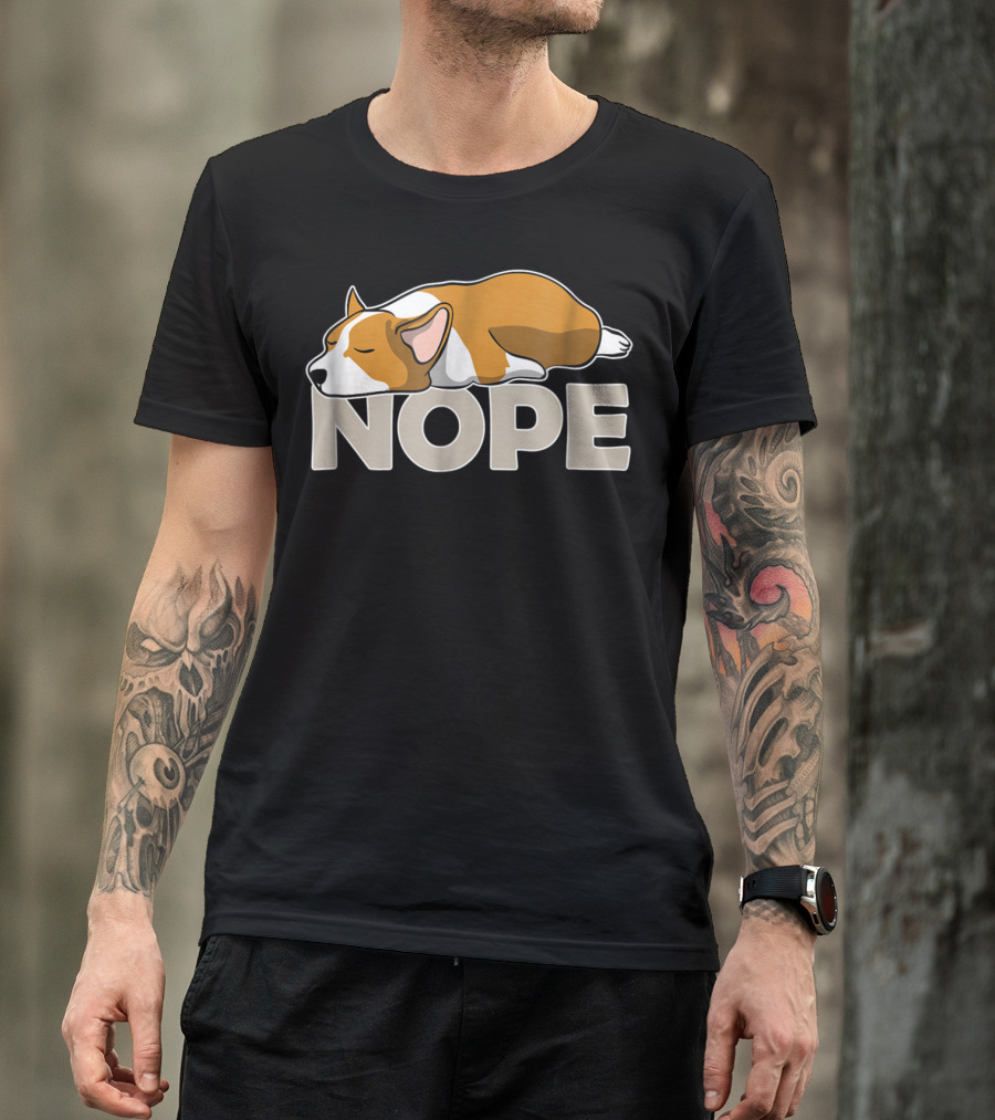 NOPE Sleepy Lazy Corgi T-Shirt