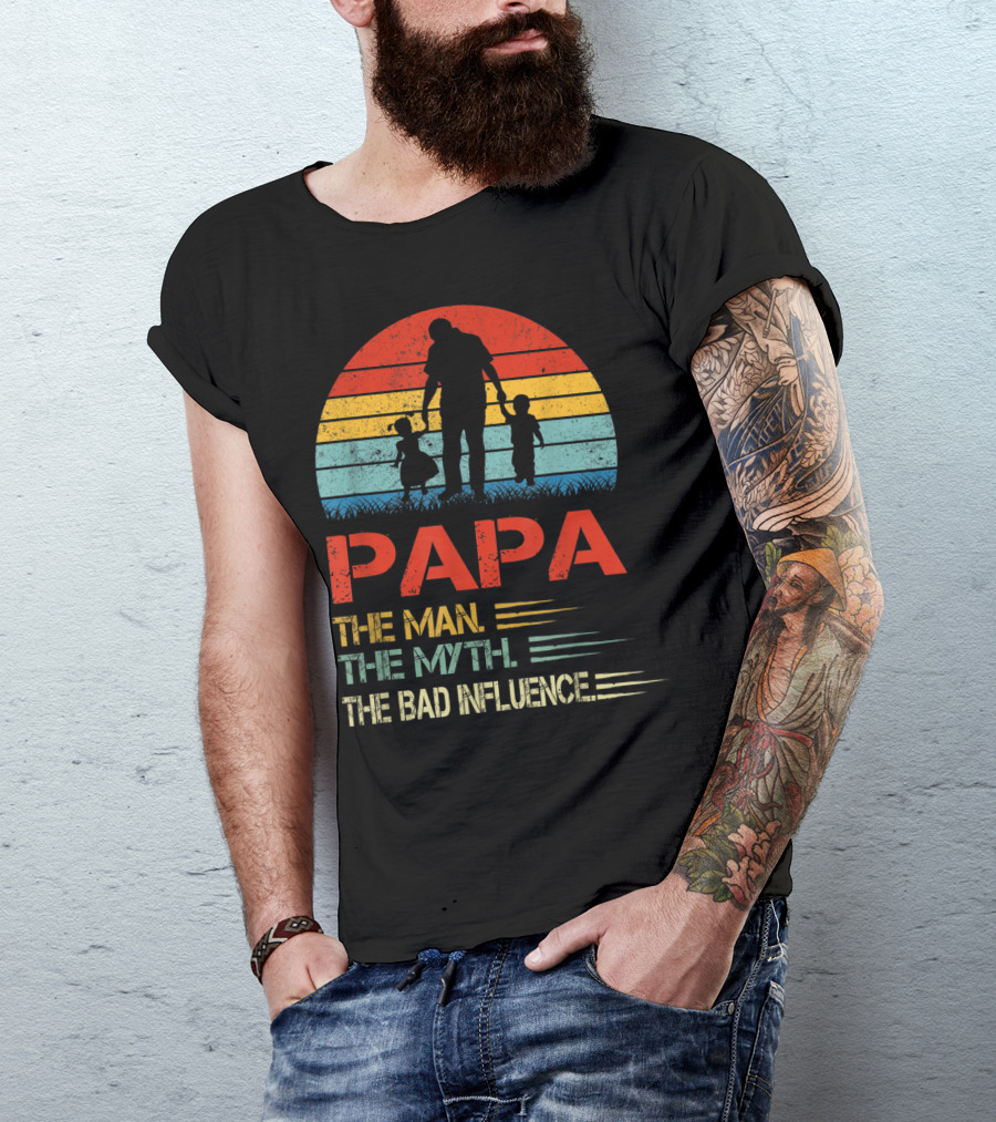 Papa The Man The Myth The Bad Influence Retro Sunset T-Shirt